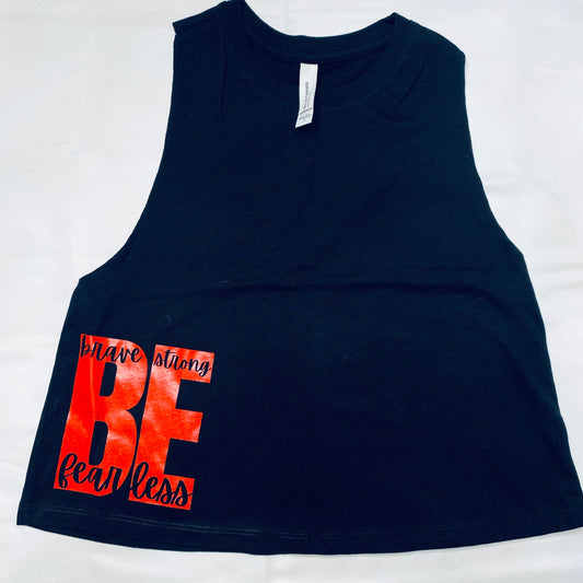 "BE" Fearless, Strong, Brave Crop Tank Black and Red