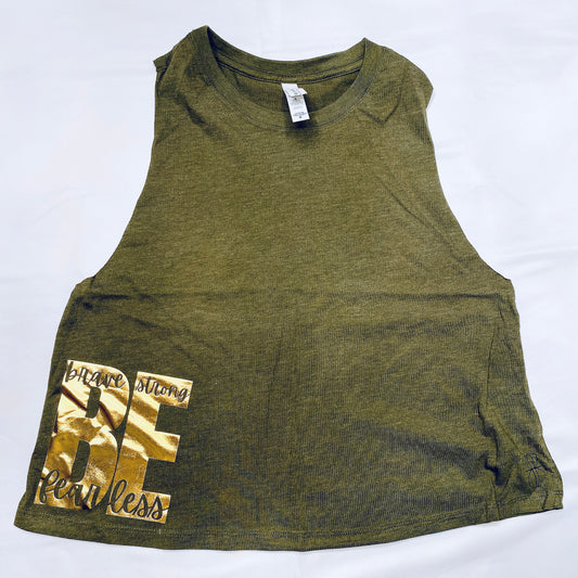 "BE" Fearless, Strong, Brave Crop Tank Military Green and Gold